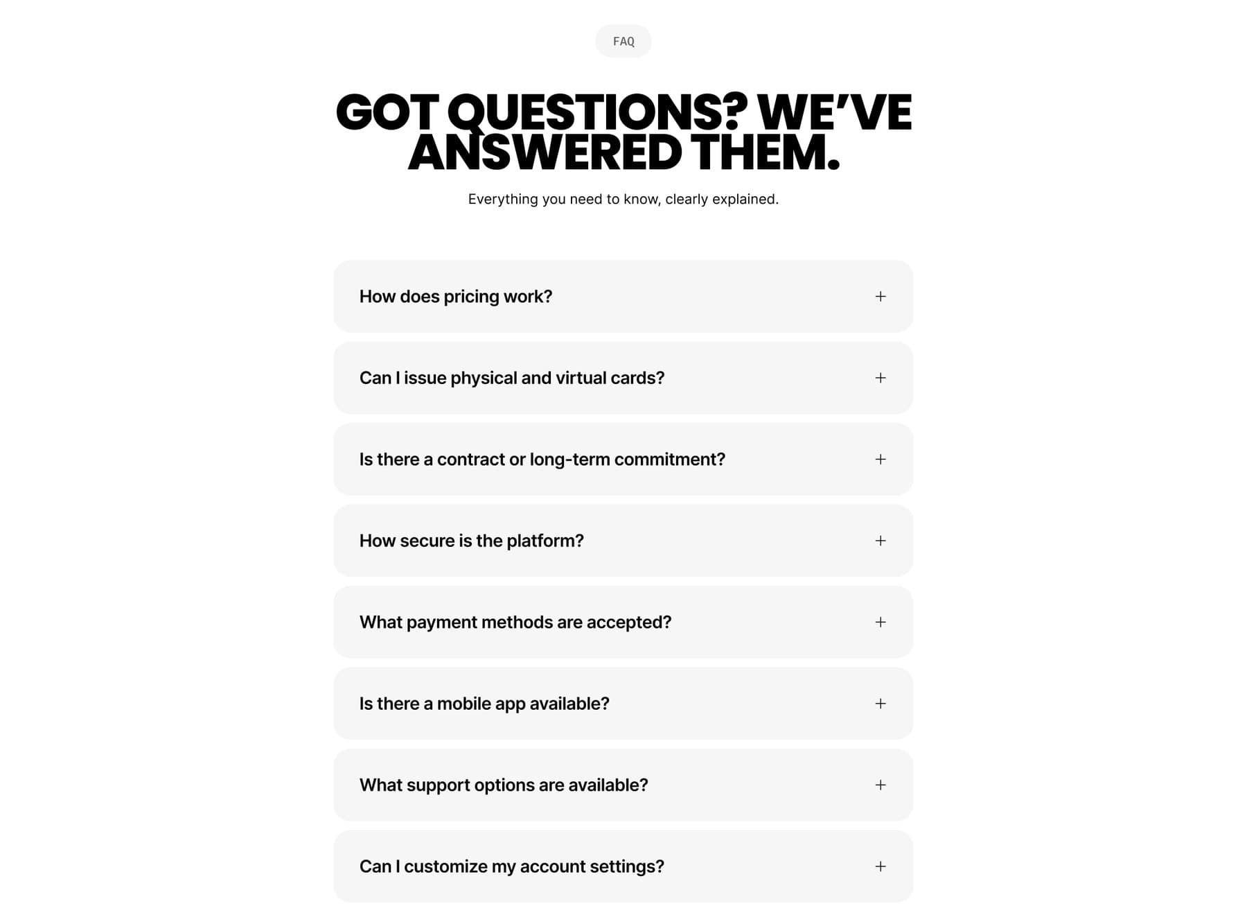 FAQ accordion — got questions? we have answered them